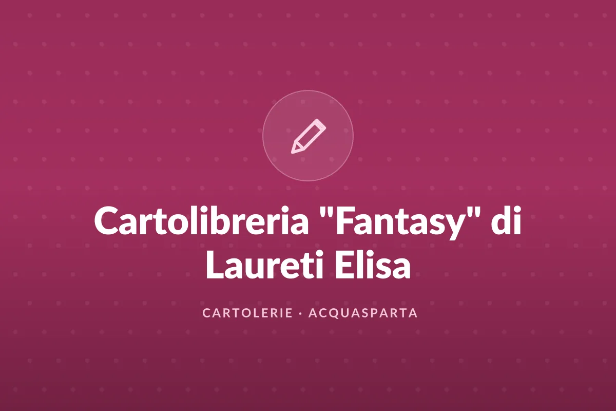 Cartolibreria "Fantasy" di Laureti Elisa