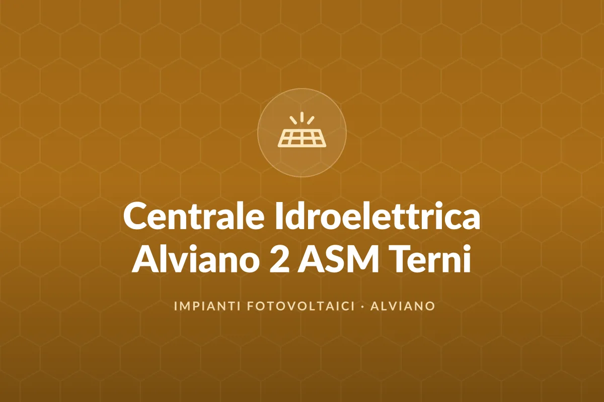 Centrale Idroelettrica Alviano 2 ASM Terni
