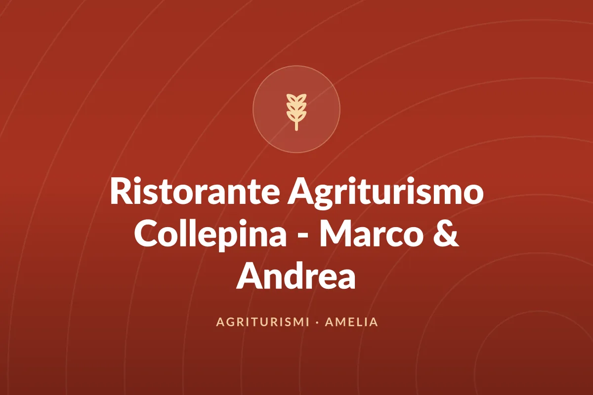 Ristorante Agriturismo Collepina - Marco & Andrea