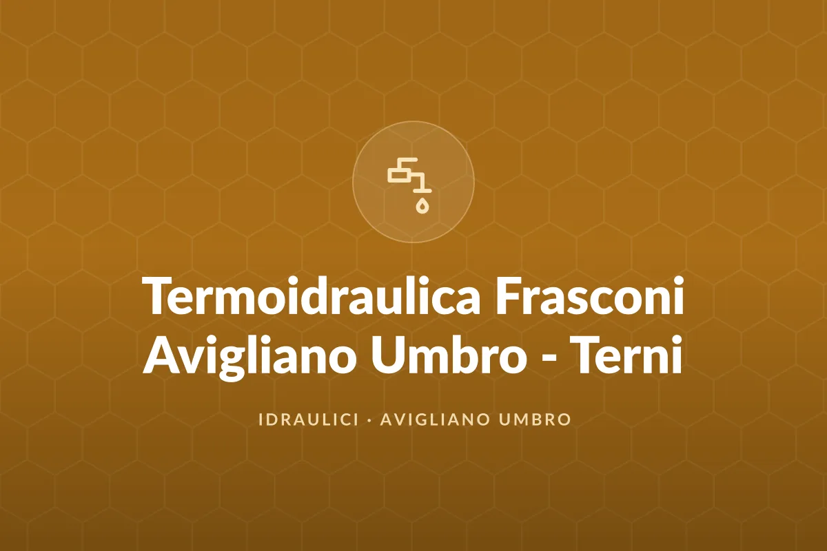 Termoidraulica Frasconi Avigliano Umbro - Terni
