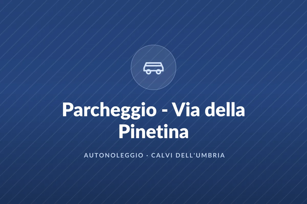 Parcheggio - Via della Pinetina