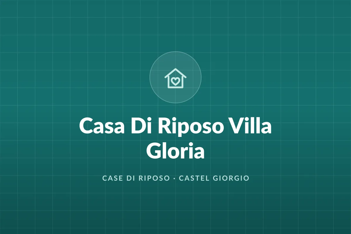 Casa Di Riposo Villa Gloria