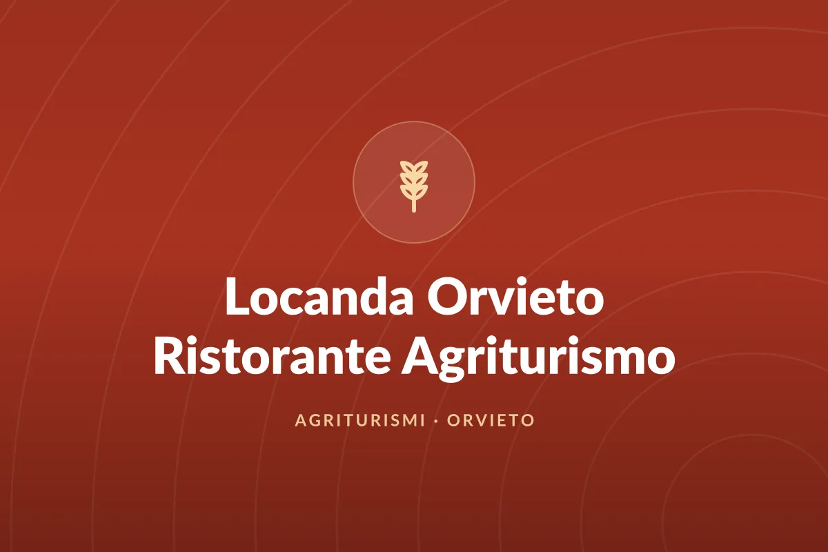 Locanda Orvieto Ristorante Agriturismo