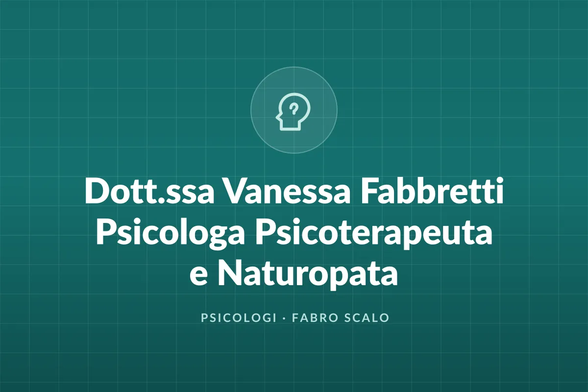 Dott.ssa Vanessa Fabbretti Psicologa Psicoterapeuta e Naturopata