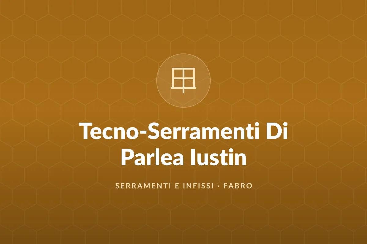 Tecno-Serramenti Di Parlea Iustin