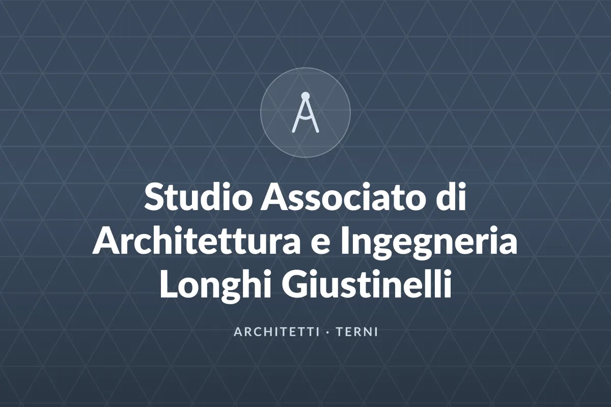 Studio Associato di Architettura e Ingegneria Longhi Giustinelli