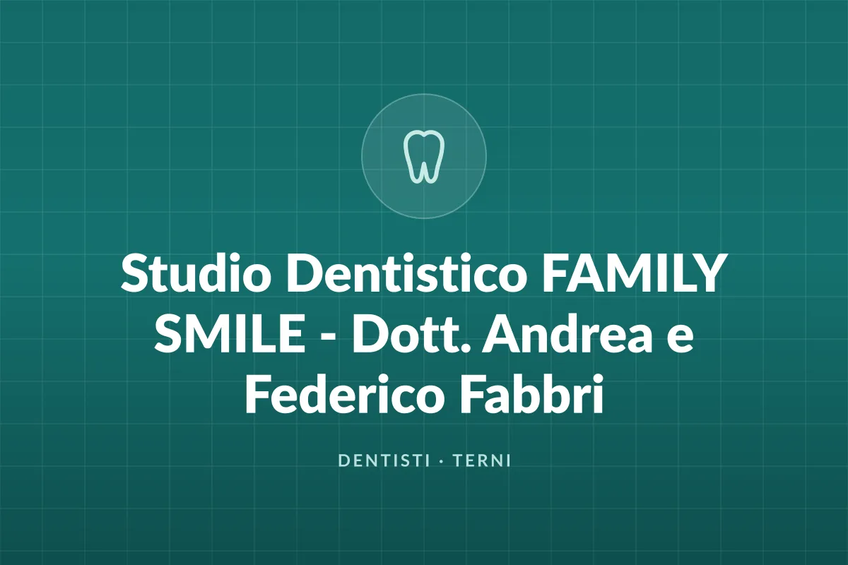 Studio Dentistico FAMILY SMILE - Dott. Andrea e Federico Fabbri