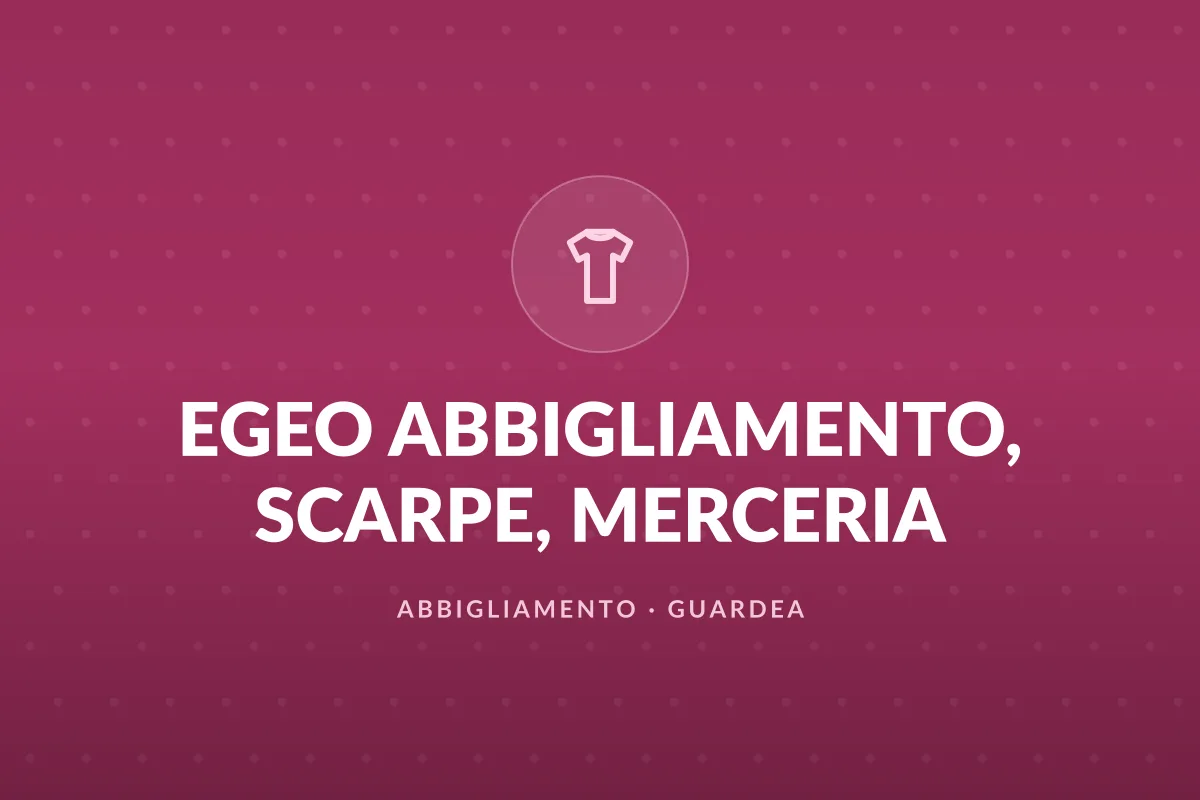 EGEO ABBIGLIAMENTO, SCARPE, MERCERIA
