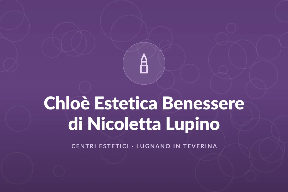 Chloè Estetica Benessere di Nicoletta Lupino