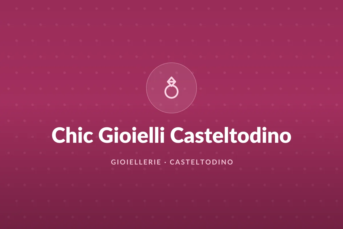 Chic Gioielli Casteltodino