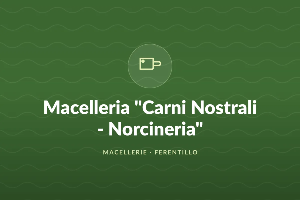 Macelleria "Carni Nostrali - Norcineria"