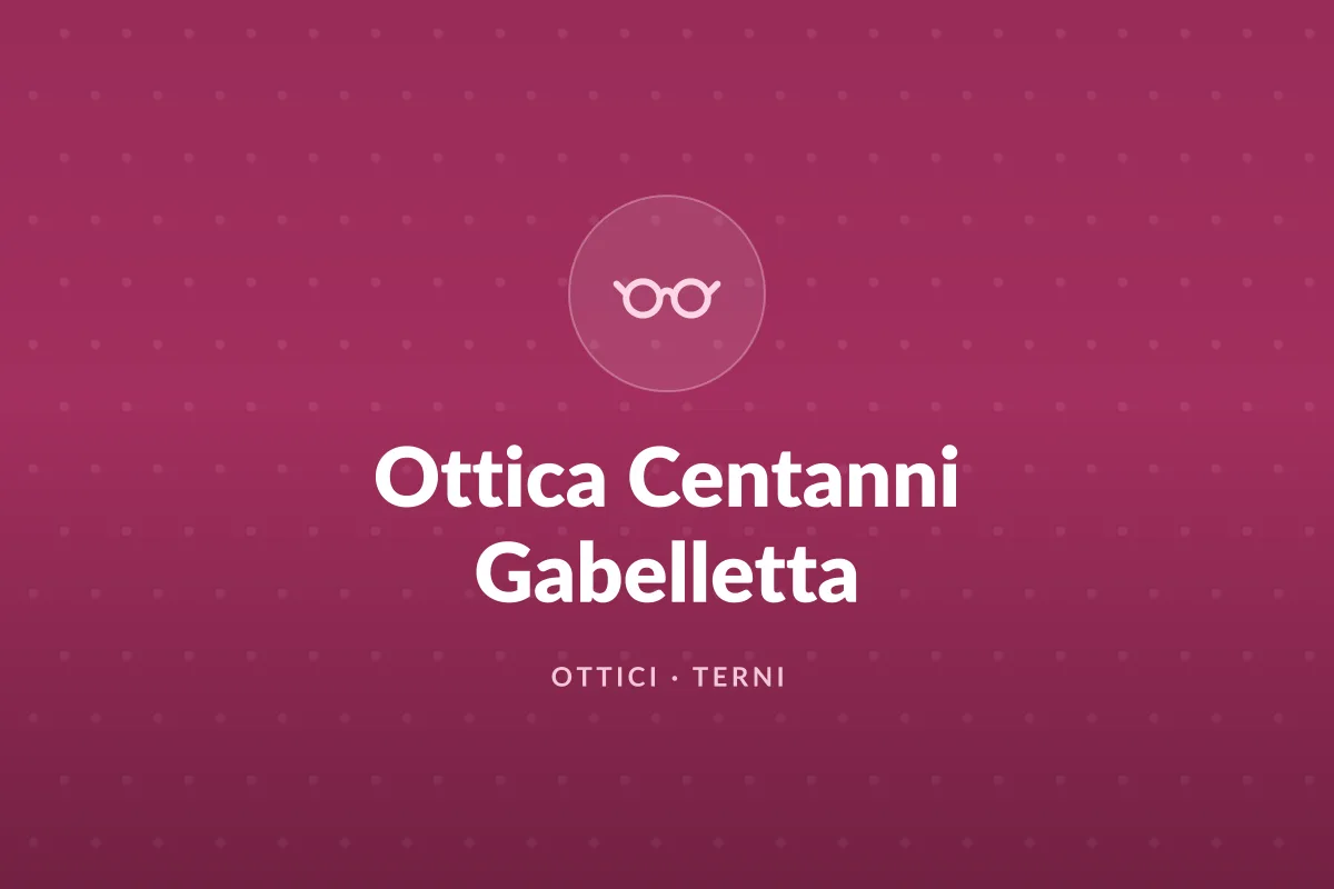 Ottica Centanni Gabelletta