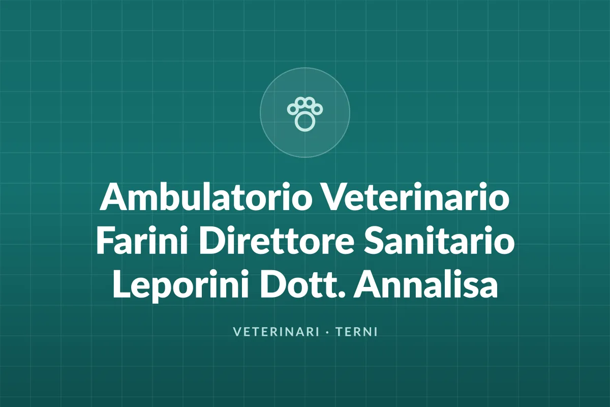 Ambulatorio Veterinario Farini Direttore Sanitario Leporini Dott. Annalisa