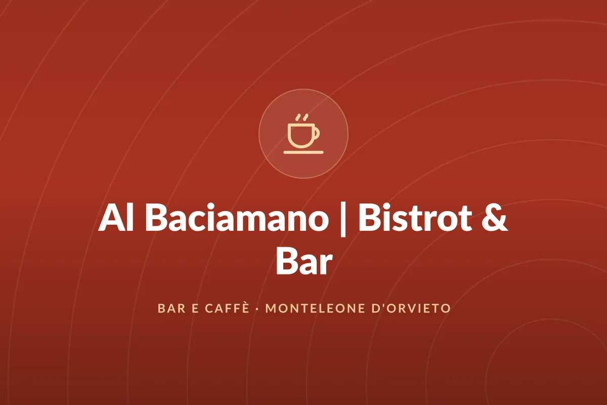 Al Baciamano | Bistrot & Bar
