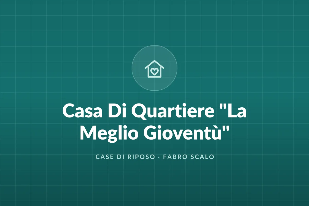 Casa Di Quartiere "La Meglio Gioventù"