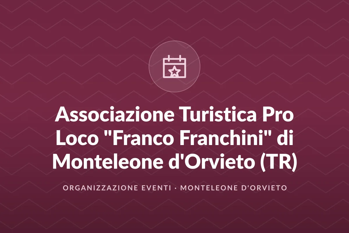 Associazione Turistica Pro Loco "Franco Franchini" di Monteleone d'Orvieto (TR)