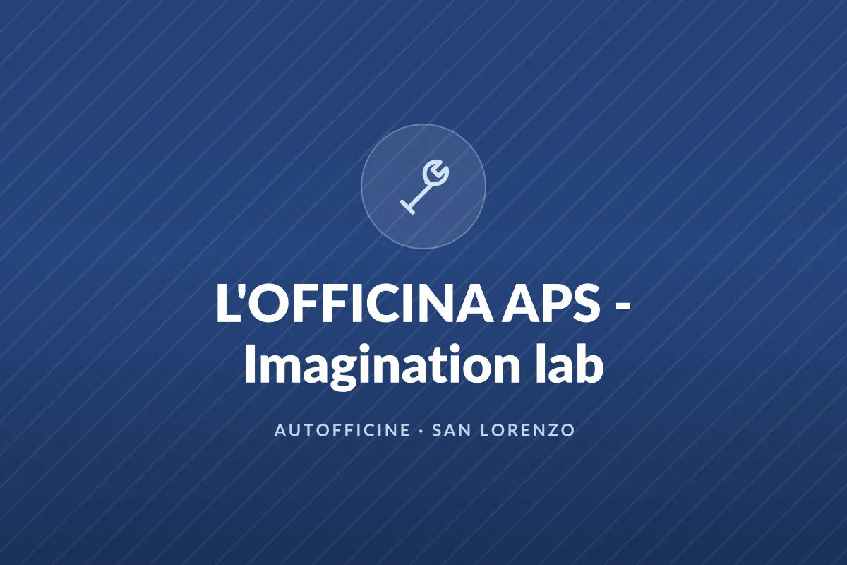 L'OFFICINA APS - Imagination lab