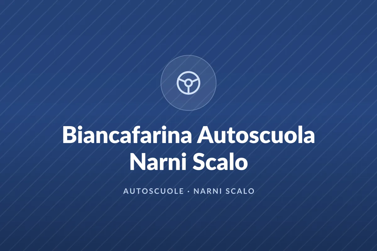 Biancafarina Autoscuola Narni Scalo