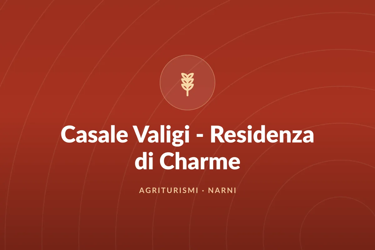 Casale Valigi - Residenza di Charme