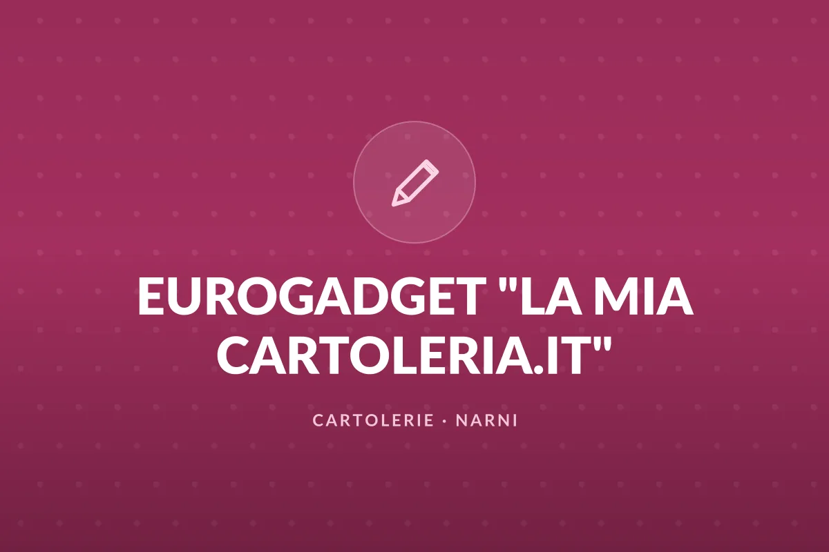EUROGADGET "LA MIA CARTOLERIA.IT"