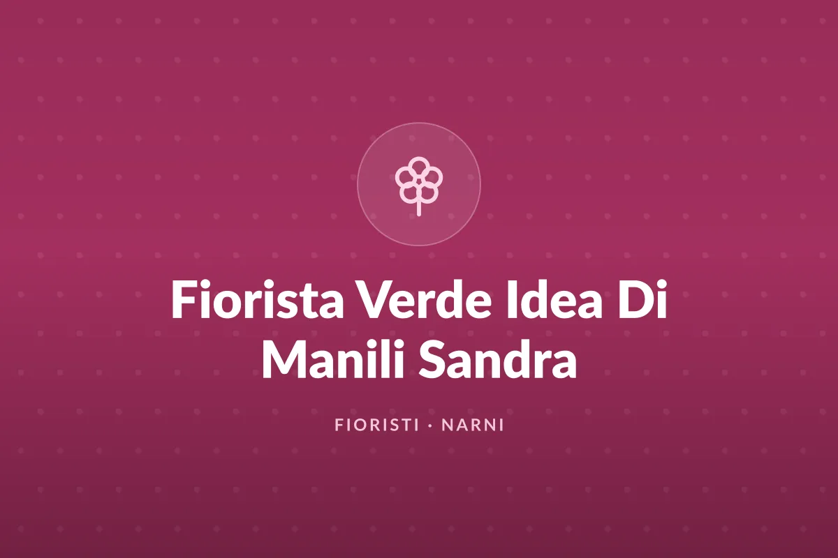 Fiorista Verde Idea Di Manili Sandra