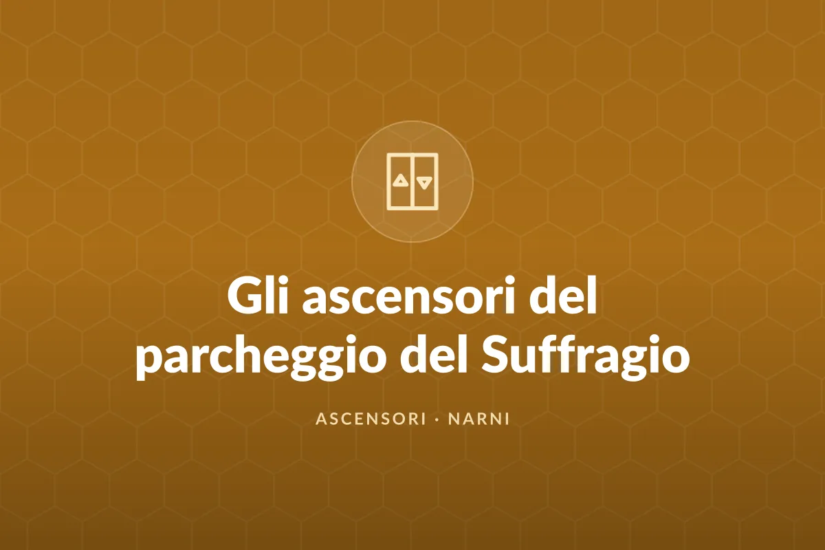 Gli ascensori del parcheggio del Suffragio