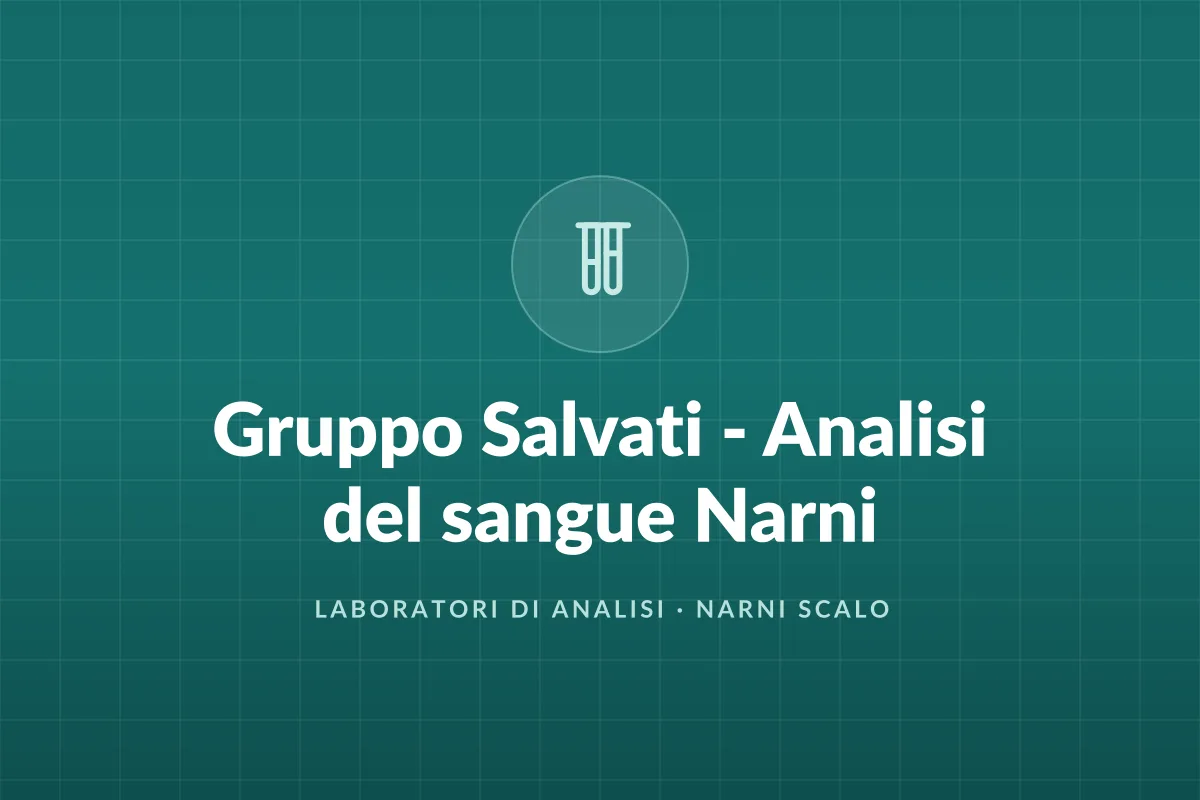 Gruppo Salvati - Analisi del sangue Narni
