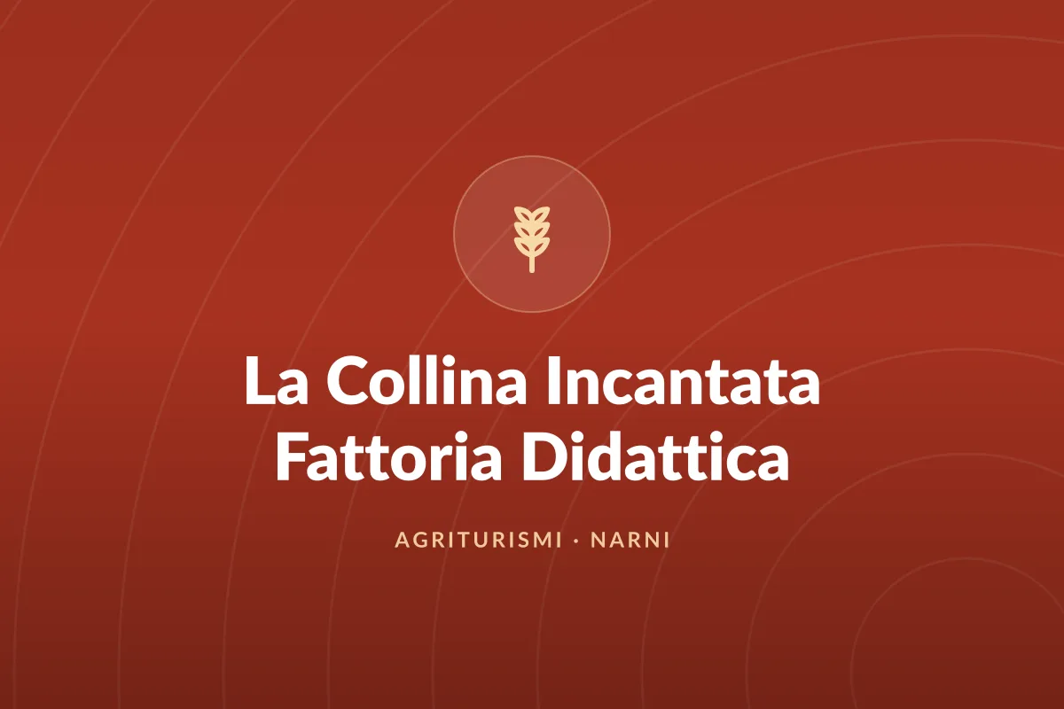 La Collina Incantata Fattoria Didattica