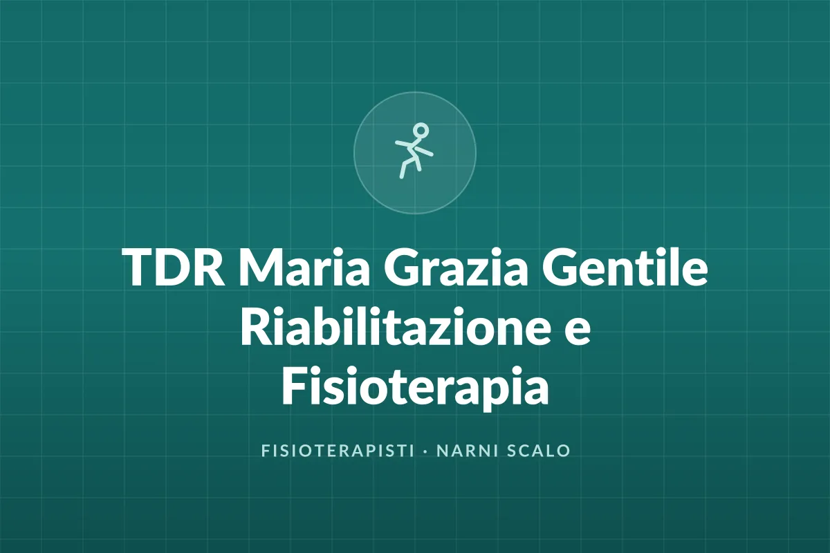 TDR Maria Grazia Gentile Riabilitazione e Fisioterapia