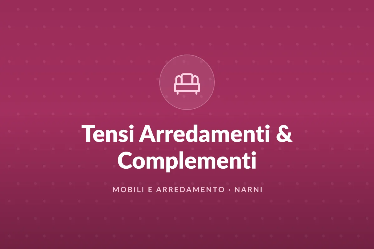 Tensi Arredamenti & Complementi
