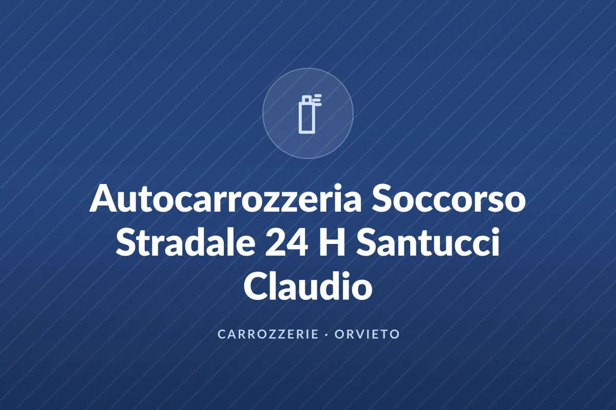Autocarrozzeria Soccorso Stradale 24 H Santucci Claudio