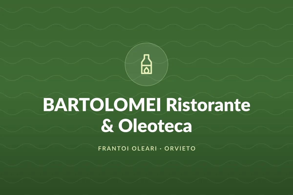 BARTOLOMEI Ristorante & Oleoteca