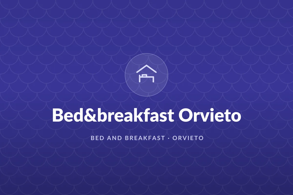 Bed&breakfast Orvieto