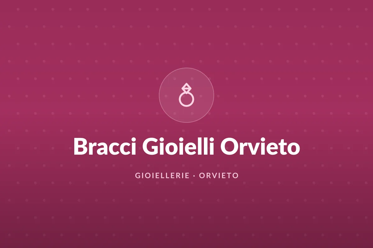 Bracci Gioielli Orvieto