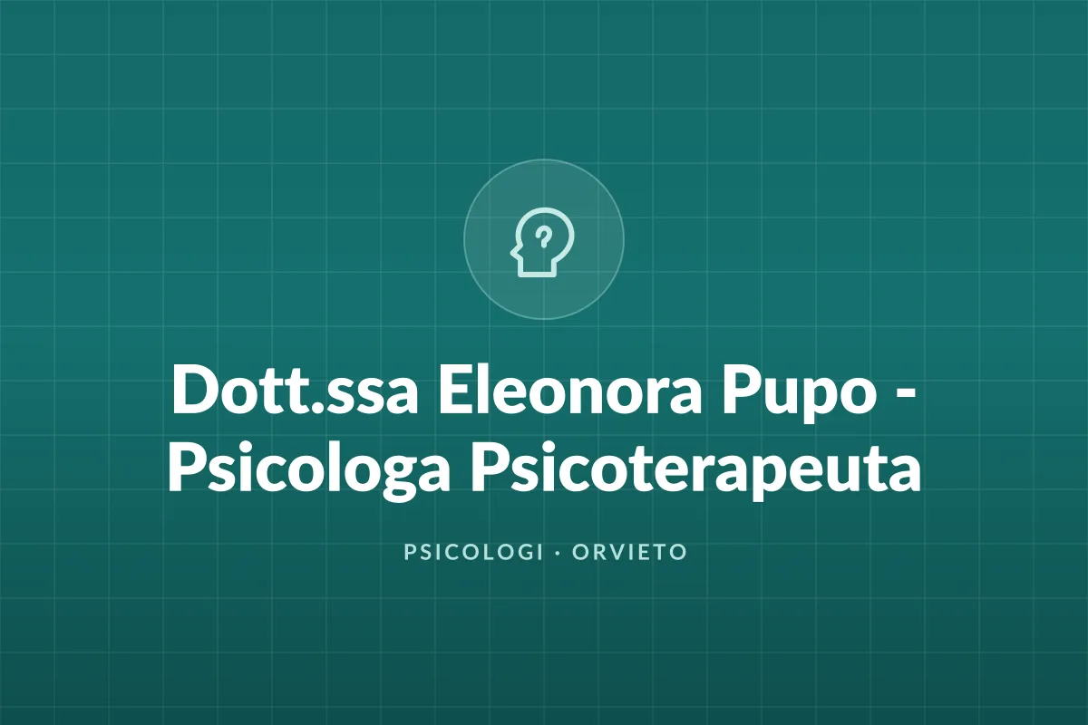 Dott.ssa Eleonora Pupo - Psicologa Psicoterapeuta
