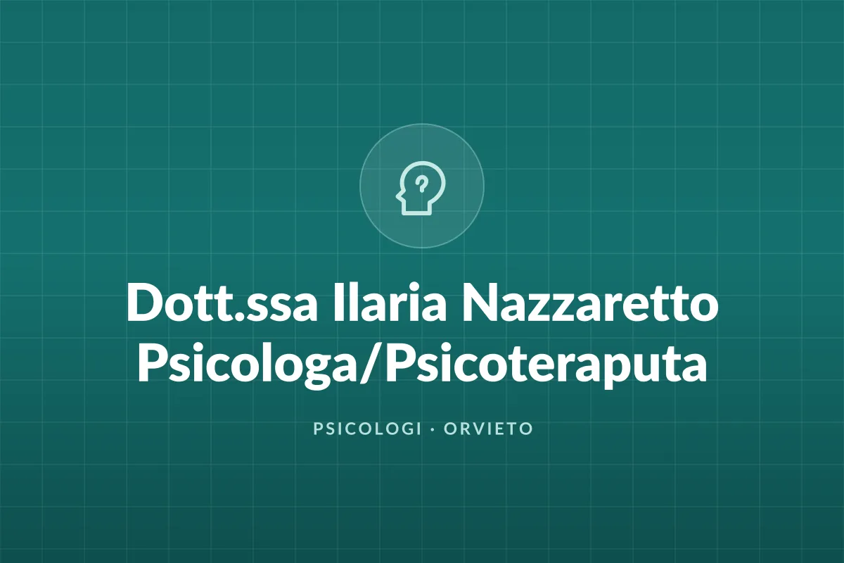 Dott.ssa Ilaria Nazzaretto Psicologa/Psicoteraputa