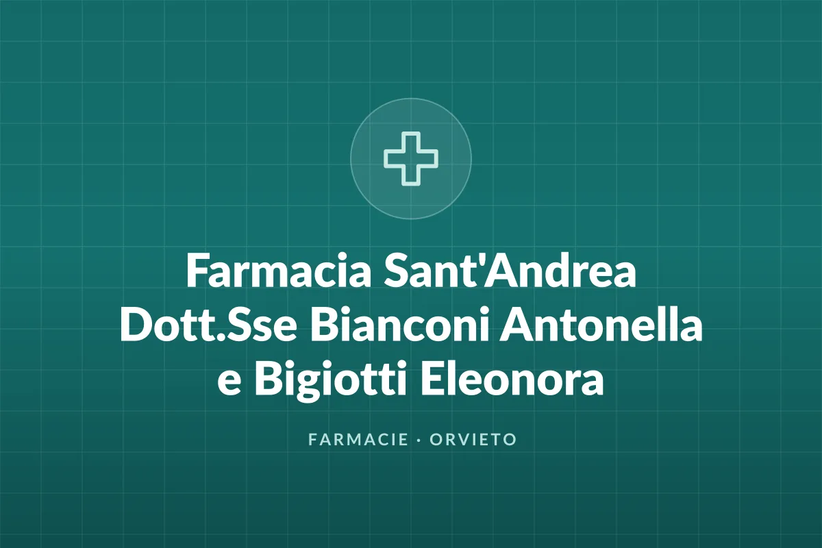 Farmacia Sant'Andrea Dott.Sse Bianconi Antonella e Bigiotti Eleonora