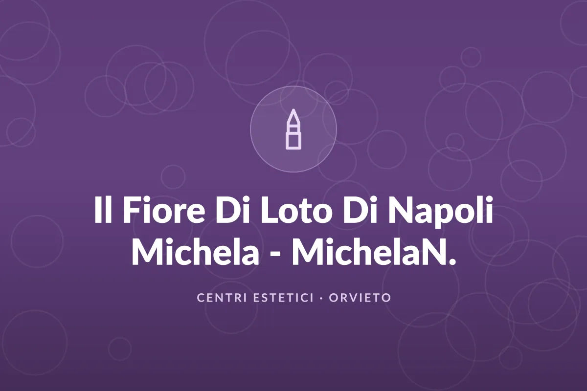 Il Fiore Di Loto Di Napoli Michela - MichelaN.