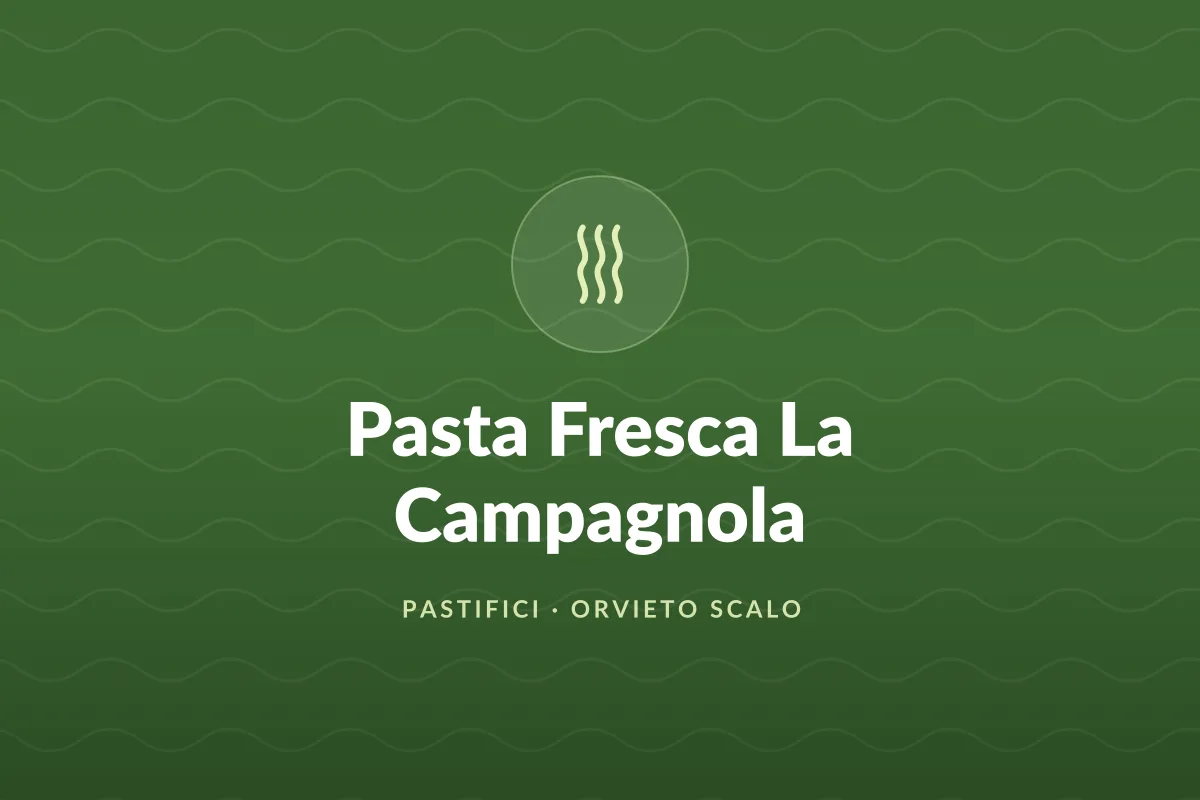 Pasta Fresca La Campagnola