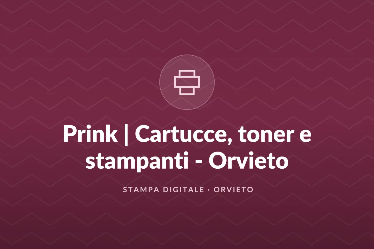 Prink | Cartucce, toner e stampanti – Orvieto