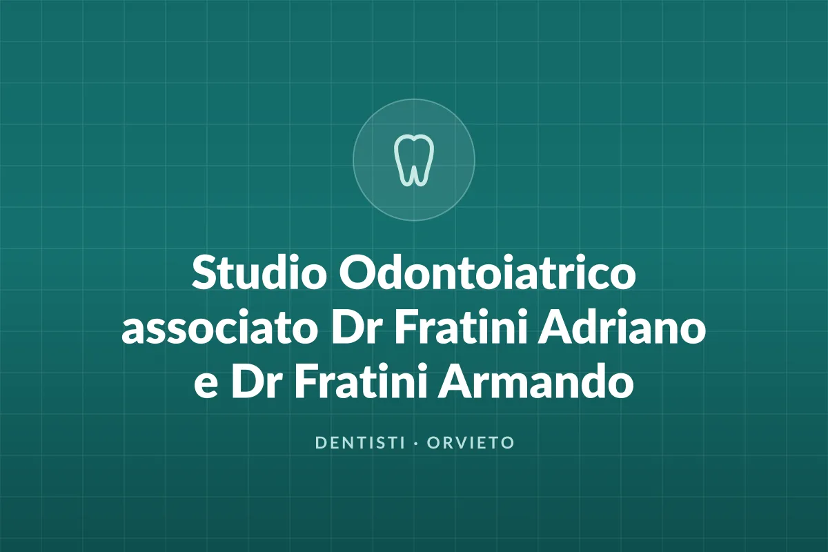 Studio Odontoiatrico associato Dr Fratini Adriano e Dr Fratini Armando