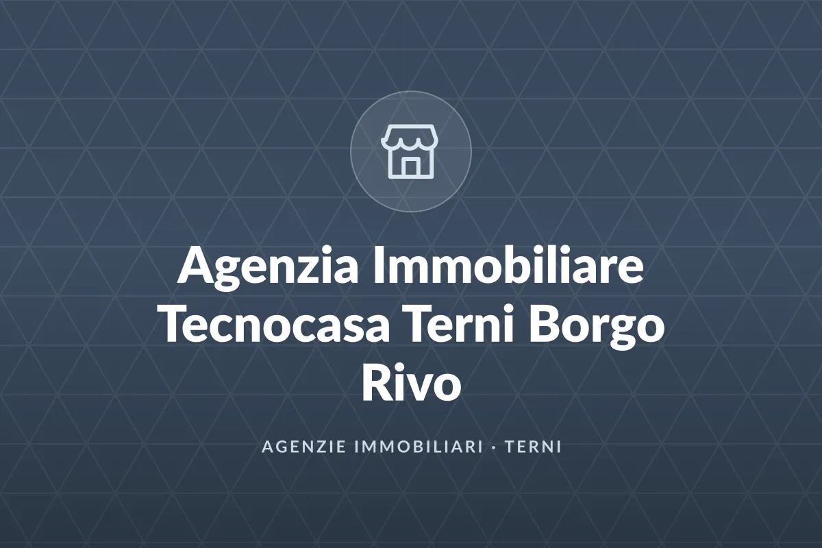 Agenzia Immobiliare Tecnocasa Terni Borgo Rivo