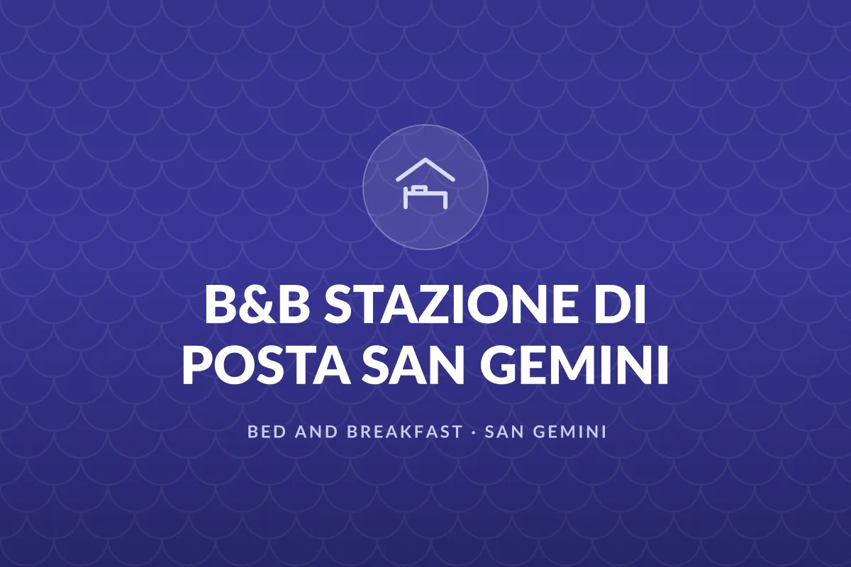 B&B STAZIONE DI POSTA SAN GEMINI