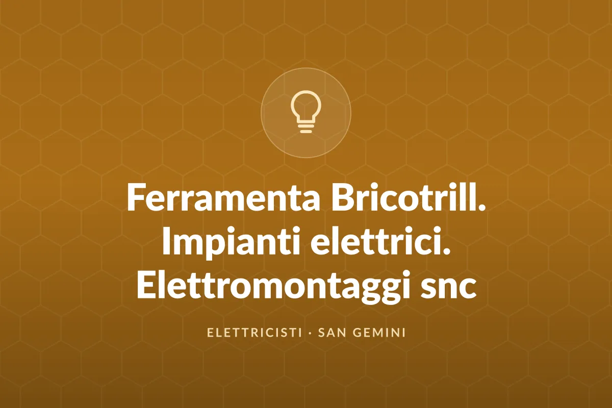 Ferramenta Bricotrill. Impianti elettrici. Elettromontaggi snc