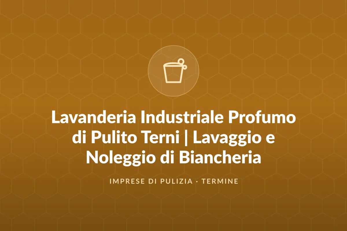 Lavanderia Industriale Profumo di Pulito Terni | Lavaggio e Noleggio di Biancheria