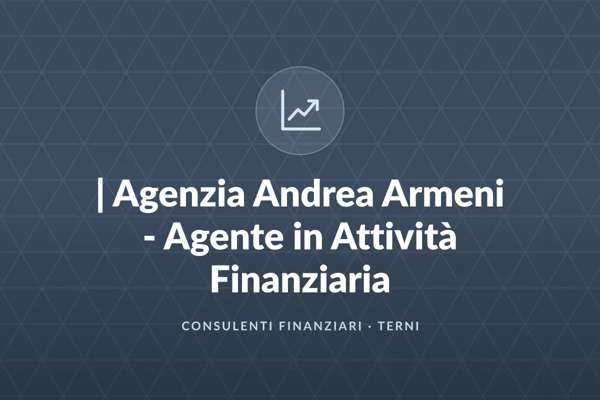 | Agenzia Andrea Armeni - Agente in Attività Finanziaria