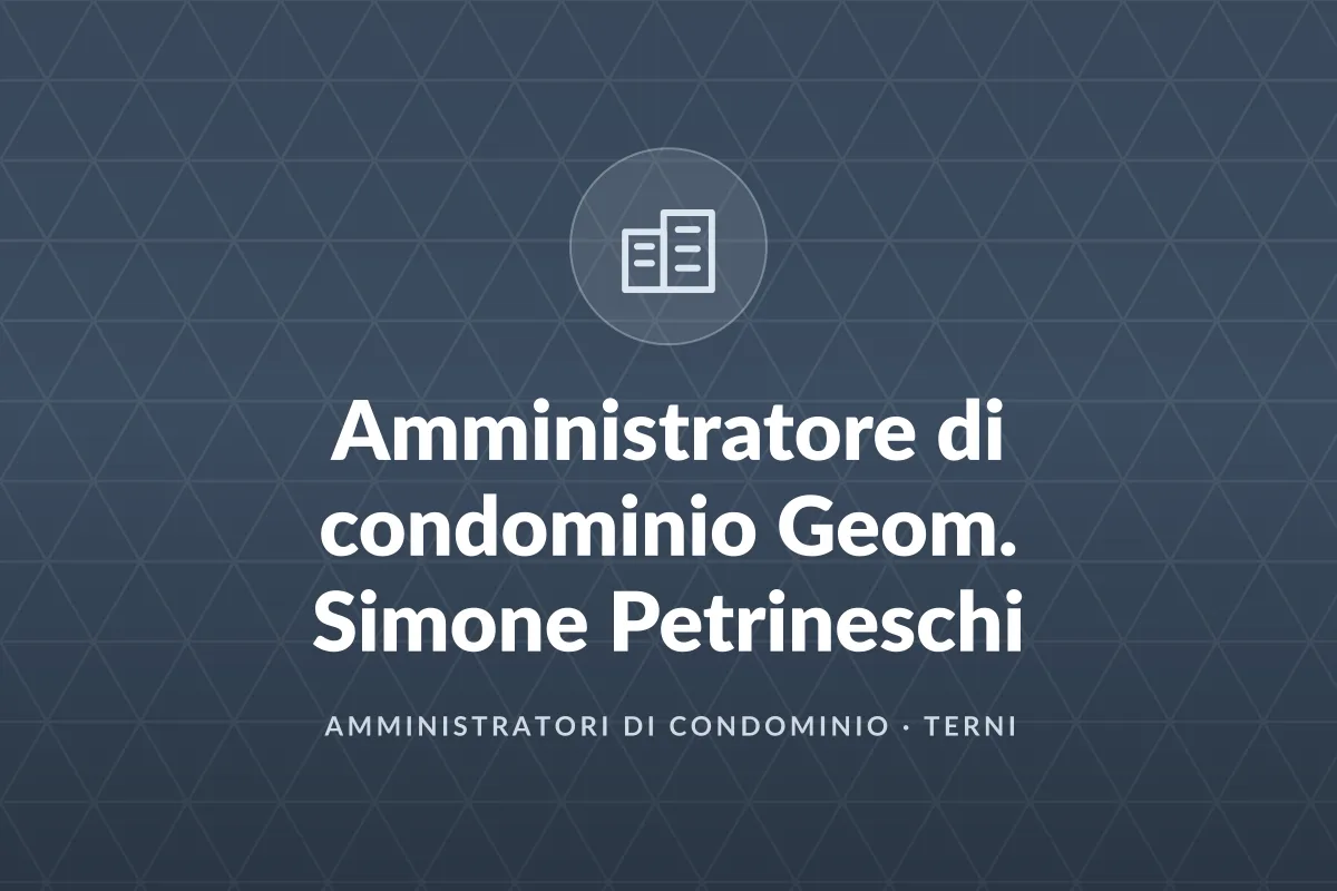 Amministratore di condominio Geom. Simone Petrineschi