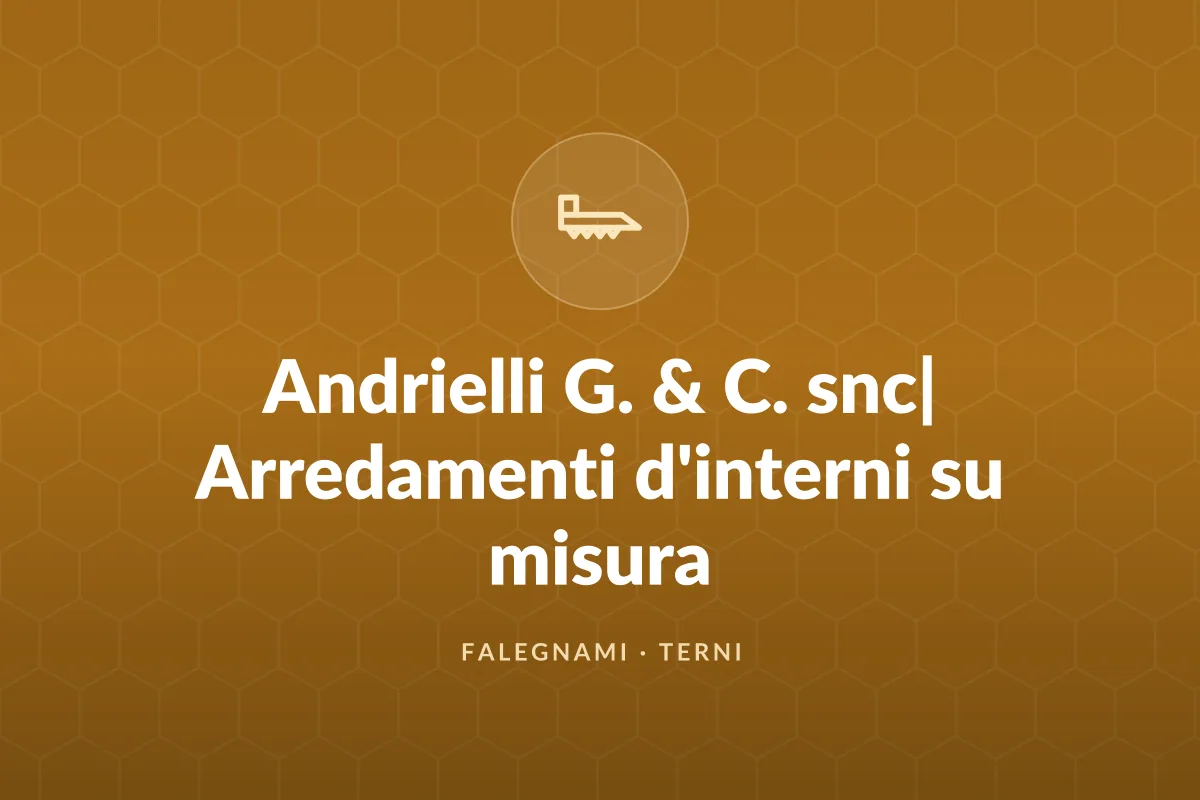 Andrielli G. & C. snc| Arredamenti d'interni su misura