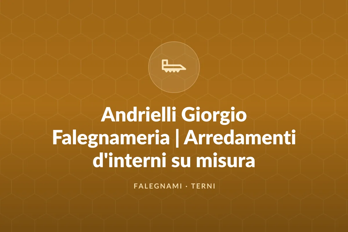 Andrielli Giorgio Falegnameria | Arredamenti d'interni su misura