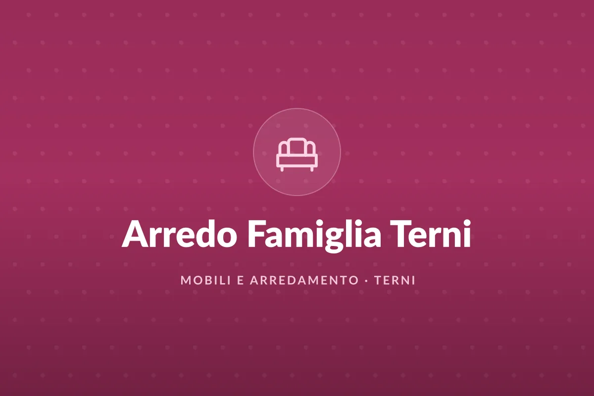 Arredo Famiglia Terni